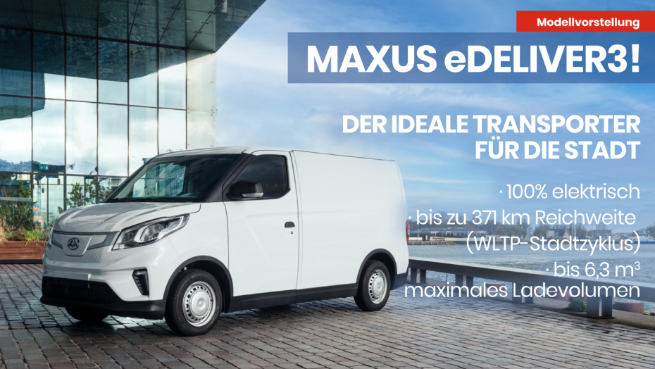 Der MAXUS eDeliver3 - Der ideale Transporter für die Stadt